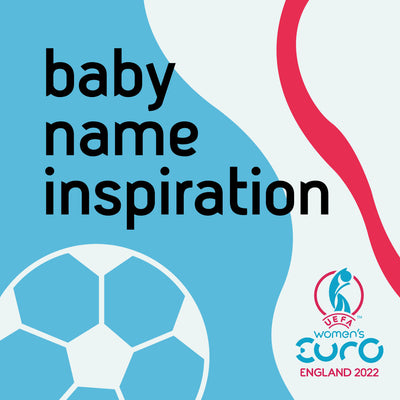 Euro women’s England team inspired baby names!
